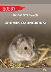 Chomik dżungarski - Małgorzata Banach [KSIĄŻKA]