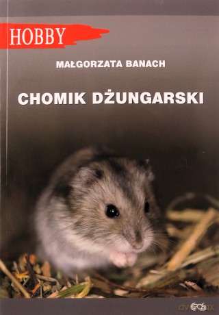 Chomik dżungarski - Małgorzata Banach [KSIĄŻKA]