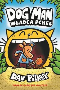 Dogman (Tom 5) Władca pcheł - Dav Pilkey [KOMIKS]