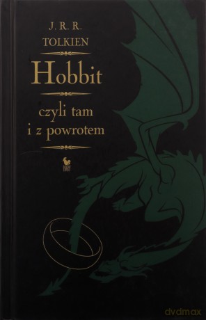 Hobbit, czyli tam i z powrotem - J.R.R. Tolkien [KSIĄŻKA]