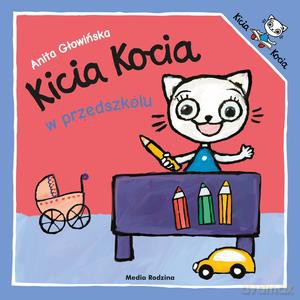 Kicia Kocia w przedszkolu - Anita Głowińska [KSIĄŻKA]