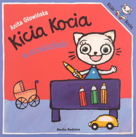 Kicia Kocia w przedszkolu - Anita Głowińska [KSIĄŻKA]