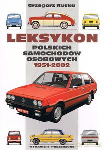 Leksykon polskich samochodów osobowych 1951-2002 - Grzegorz Rutka [KSIĄŻKA]