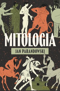 Mitologia - Jan Parandowski [KSIĄŻKA]