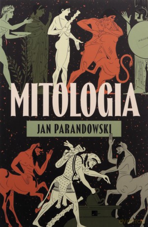 Mitologia - Jan Parandowski [KSIĄŻKA]