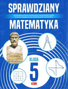 Sprawdziany dla klasy 5. Matematyka [KSIĄŻKA]