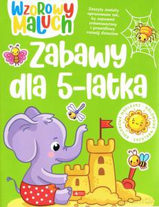 Wzorowy maluch. Zabawy 5-latka [KSIĄŻKA]