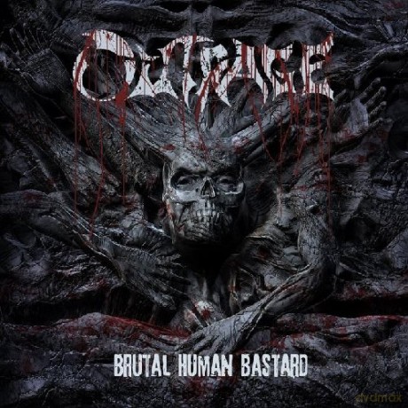 Outrage: Brutal Human Bastard [CD]