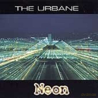 The Urbane: Neon [CD]