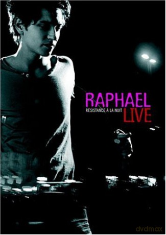 Raphael: Resistance A La Nuit [2DVD]