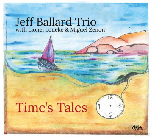 Jeff Ballard: Time's Tales [CD]
