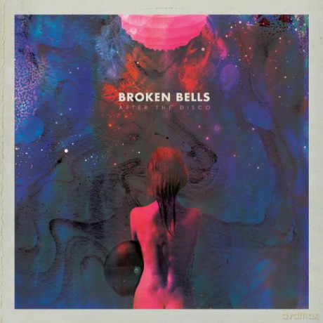 Broken Bells: After The Disco [CD]