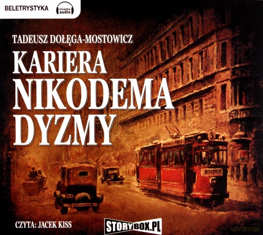 Kariera Nikodema Dyzmy - Tadeusz Dołęga-Mostowicz  [AUDIOBOOK] [CD-MP3]