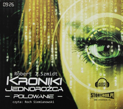 Kroniki Jednorożca. Polowaie - Robert J. Szmidt [AUDIOBOOK] [CD-MP3]
