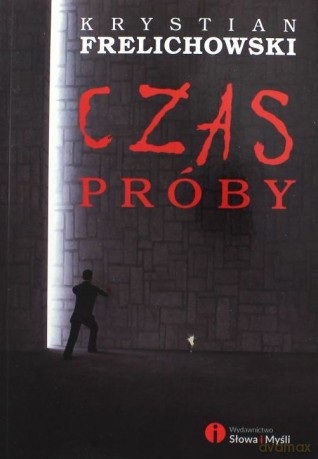 Czas próby - Krystian Frelichowski [KSIĄŻKA]