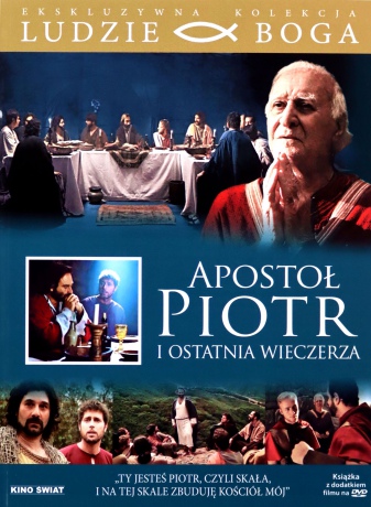 Apostoł Piotr i ostatnia wieczerza (Ludzie Boga) [DVD]