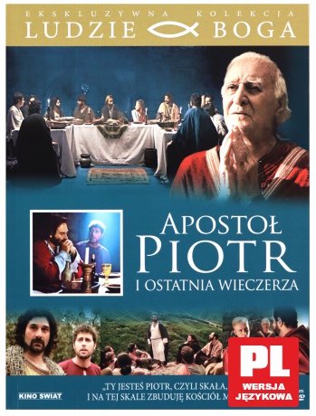 Apostoł Piotr i ostatnia wieczerza (Ludzie Boga) [DVD]
