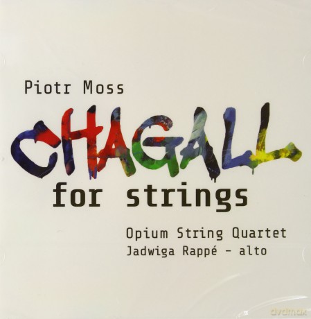 Opium String Quartet: Moss: Chagall For Strings [CD]
