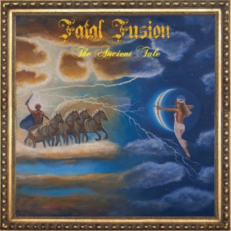 Fatal Fusion: The Ancient Tale [CD]