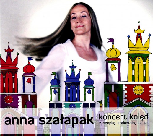 Anna Szałapak: Koncert Kolęd Z Szopką Krakowską W Tle (digipack) [CD]