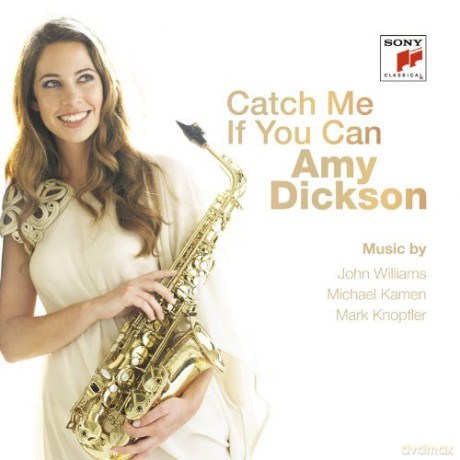Amy Dickson: Catch Me If You Can [CD]