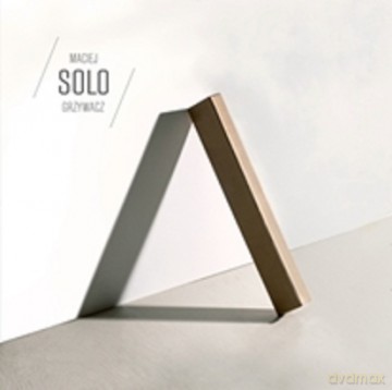 Maciej Grzywacz: Solo [CD]