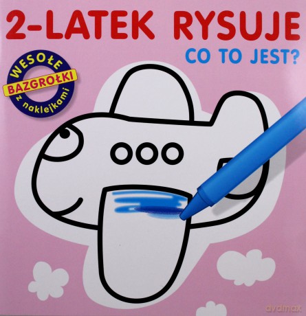 2 Latek Rysuje Co To Jest [KSIĄŻKA]