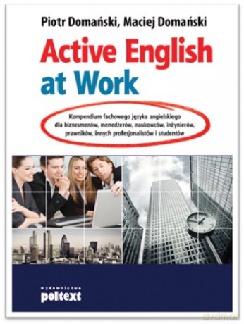 Active English At Work - Piotr Domański, Maciej Domański [KSIĄŻKA]