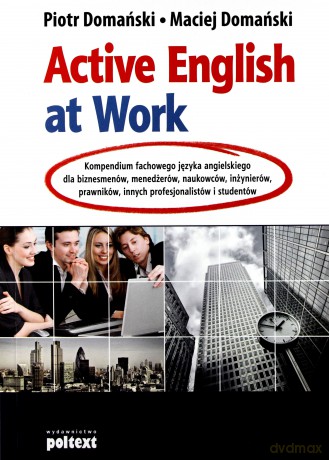 Active English At Work - Piotr Domański, Maciej Domański [KSIĄŻKA]