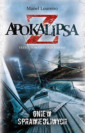 Apokalipsa Z Tom 3 - Manel Loureiro [KSIĄŻKA]