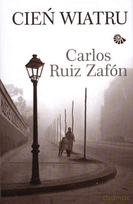 Cień Wiatru Wyd. Kieszonkowe 2013 - Carlos Ruiz Zafon [KSIĄŻKA]