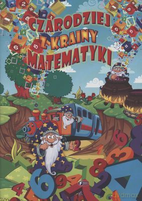 Czarodzieje Z Krainy Matematyki [KSIĄŻKA]