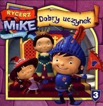 Dobry Uczynek Rycerz Mike 3 [KSIĄŻKA]
