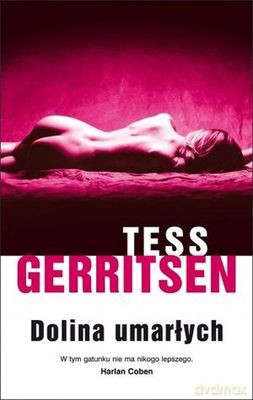 Dolina Umarłych - Tess Gerritsen [KSIĄŻKA]