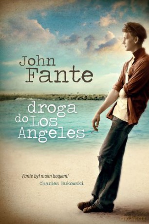 Droga Do Los Angeles - John Fante [KSIĄŻKA]