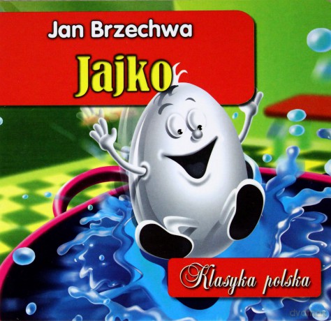 Jajko Klasyka Polska - Jan Brzechwa [KSIĄŻKA]