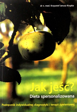 Jak Jeść Dieta Spersonalizowana - Krzysztof Krupka [KSIĄŻKA]