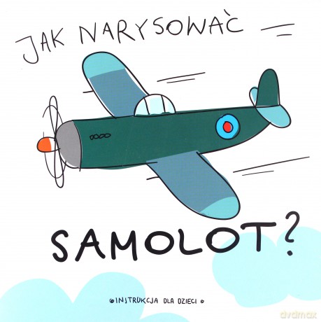 Jak Narysować Samolot [KSIĄŻKA]