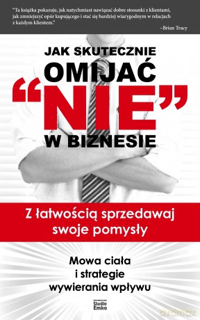 Jak Skutecznie Omijać Nie W Biznesie - Vincent Harris, Harlan Goerger [KSIĄŻKA]