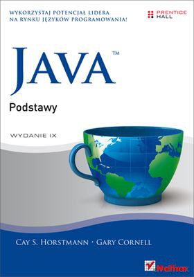 Java Podstawy Wyd. 9 - Cay S. Horstmann, Gary Cornell [KSIĄŻKA]
