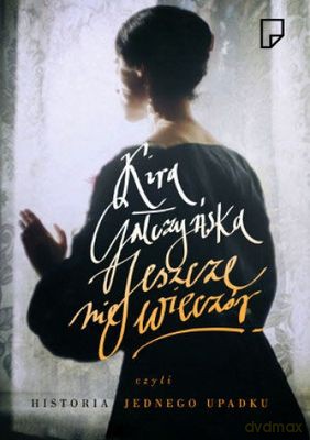 Jeszcze Nie Wieczór - Kira Gałczyńska [KSIĄŻKA]