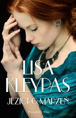 Jezioro Marzeń - Lisa Kleypas [KSIĄŻKA]