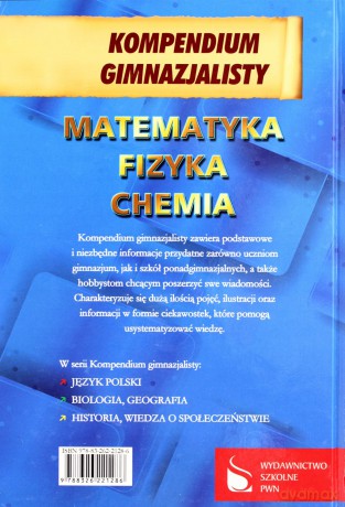 Kompendium Gimnazjalisty Matematyka Fizyka Chemia [KSIĄŻKA]