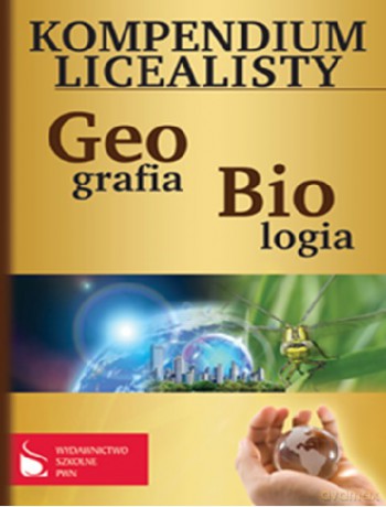 Kompendium Licealisty Biologia Geografia [KSIĄŻKA]