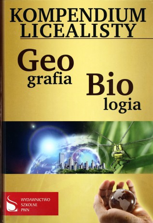 Kompendium Licealisty Biologia Geografia [KSIĄŻKA]