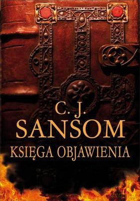 Księga Objawienia - C.J. Sansom [KSIĄŻKA]