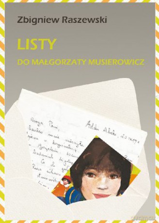 Listy Do Małgorzaty Musierowicz - Zbigniew Raszewski [KSIĄŻKA]