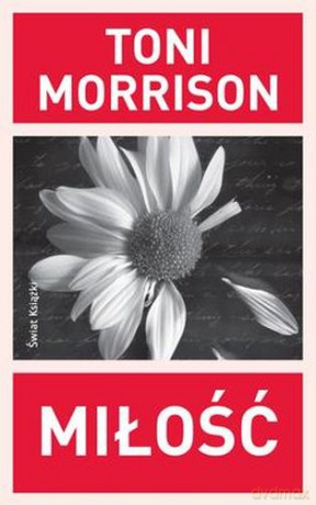 Miłość - Toni Morrison [KSIĄŻKA]