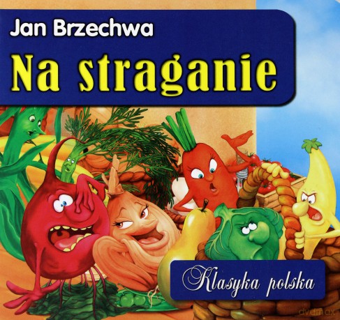 Na Straganie Klasyka Polska - Jan Brzechwa [KSIĄŻKA]