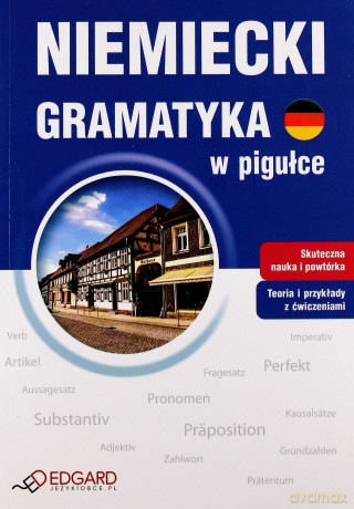 Niemiecki Gramatyka W Pigułce [KSIĄŻKA]